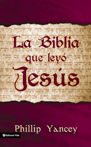 [9780829736908] La Biblia que leyó Jesús (The Bible Jesus Read)