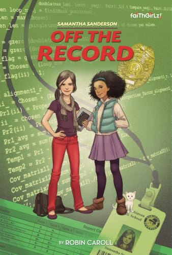 [9780310742494] Samantha Sanderson Off the Record (Faithgirlz / Samantha Sanderson Series #3)