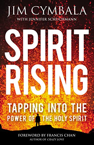 [9780310339533] Spirit Rising: Tapping Into the Power of the Holy Spirit