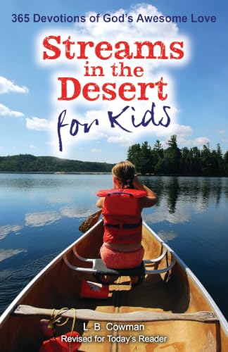 [9780310747864] Streams in the Desert for Kids: 365 Devotions of God's Awesome Love