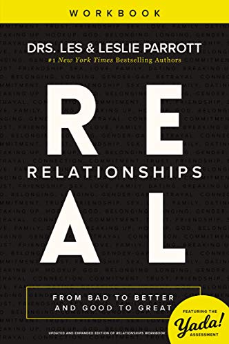 [9780310504184] Real Relationships Workbook: From Bad to Better and Good to Great