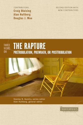 [9780310277200] Three Views on the Rapture: Pretribulation, Prewrath, or Posttribulation (Counterpoints: Bible and Theology)