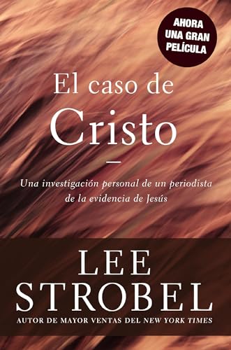 [9780829721928] El Caso de Cristo (The Case for Christ)