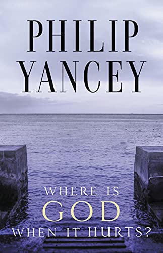 [9780310245728] Where Is God When It Hurts?