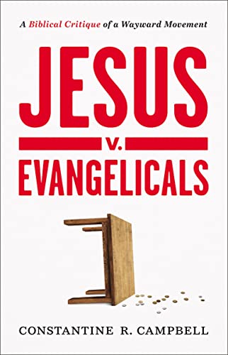 [9780310135449] Jesus v. Evangelicals: A Biblical Critique of a Wayward Movement