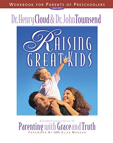 [9780310225713] Raising Great Kids for Parents of Preschoolers Workbook
