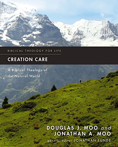 [9780310293743] Creation Care: A Biblical Theology of the Natural World (Biblical Theology for Life)