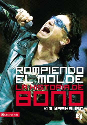 [9780829755350] Rompiendo el molde: La historia de Bono (Especialidades Juveniles)