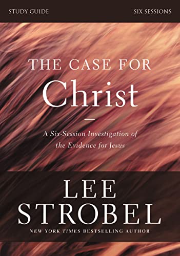 [9780310698500] The Case for Christ Study Guide Revised Edition: Investigating the Evidence for Jesus