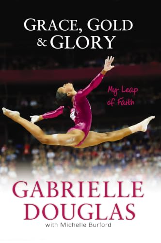 [9780310740674] Grace, Gold, and Glory My Leap of Faith
