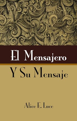 [9780829705829] El Mensajero y su mensaje (The Messenger and His Message)