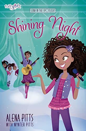 [9780310760610] Shining Night (Faithgirlz / Lena in the Spotlight Series #3)