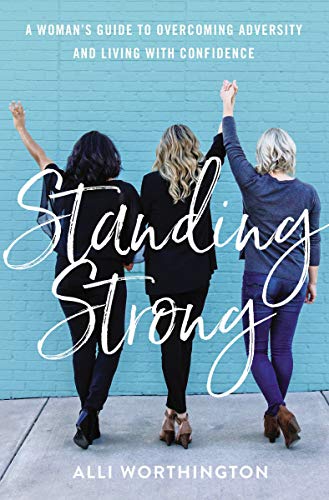 [9780310358763] Standing Strong: A Woman's Guide to Overcoming Adversity and Living with Confidence