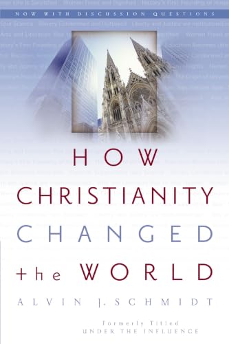 [9780310264491] How Christianity Changed the World