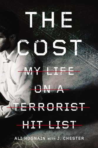 [9780310344889] The Cost: My Life on a Terrorist Hit List