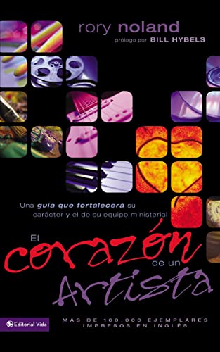 [9780829742503] El Corazón de un Artista: Una Guía Que Fortalecerá Su Carácter Y El De Su Equipo Ministerial