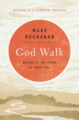 [9780310360896] God Walk: Moving at the Speed of Your Soul