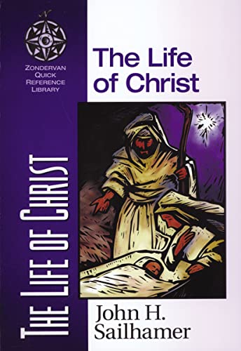 [9780310203926] The Life of Christ (Zondervan Quick-Reference Library)
