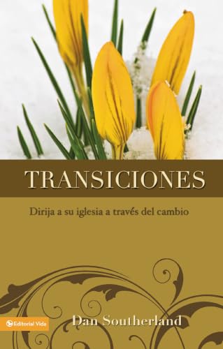 [9780829721713] Transiciones: Dirija a su iglesia a través del cambio