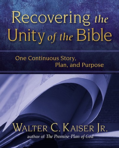 [9780310529934] Recovering the Unity of the Bible: One Continuous Story, Plan, and Purpose