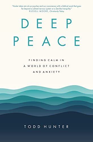 [9780310120438] Deep Peace: Finding Calm in a World of Conflict and Anxiety