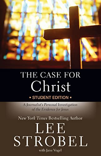 [9780310745648] The Case for Christ Student Edition: A Journalist's Personal Investigation of the Evidence for Jesus