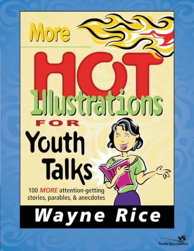 [9780310207689] More Hot Illustrations for Youth Talks