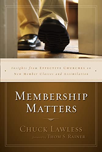 [9780310530893] Membership Matters: Insights from Effective Churches on New Member Classes and Assimilation