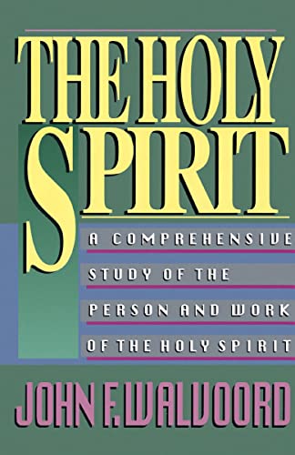 [9780310340614] The Holy Spirit: A Comprehensive Study of the Person and Work of the Holy Spirit