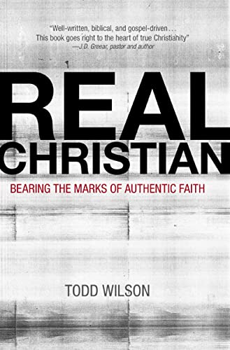 [9780310515838] Real Christian: Bearing the Marks of Authentic Faith
