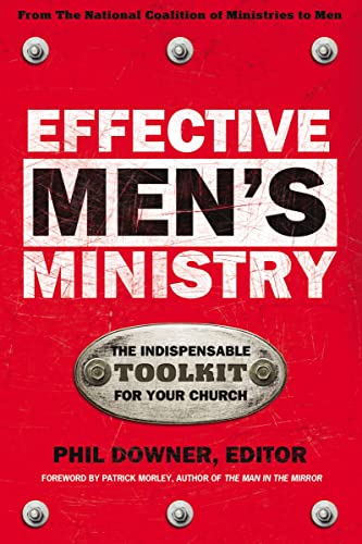 [9780310236368] Effective Men's Ministry: The Indispensable Toolkit for Your Church