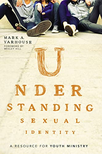 [9780310516187] Understanding Sexual Identity: A Resource for Youth Ministry