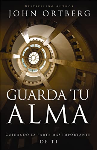 [9780829766547] Guarda tu alma: Cuidando la parte más importante de ti