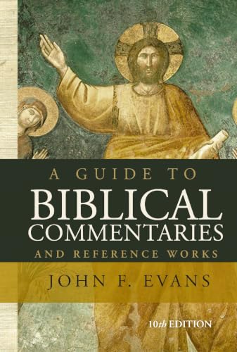 [9780310520962] A Guide to Biblical Commentaries and Reference Works by John F. Evans