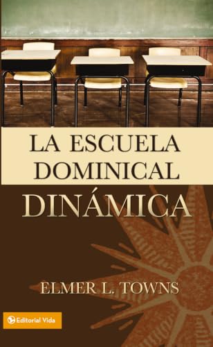 [9780829711417] La escuela dominical dinámica
