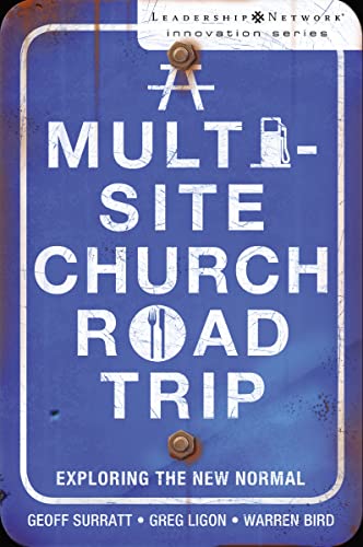 [9780310293941] A Multi-Site Church Roadtrip: Exploring the New Normal
