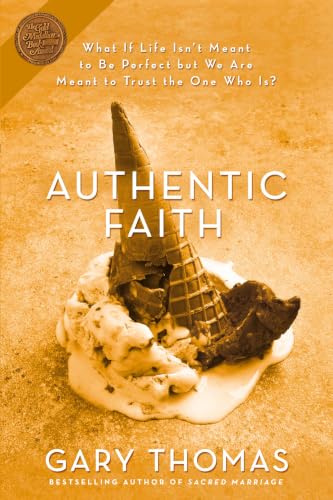 [9780310254195] Authentic Faith: The Power of a Fire-Tested Life