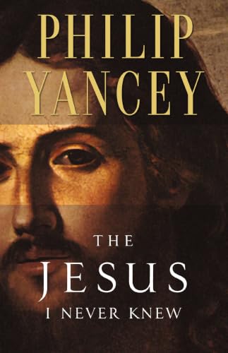 [9780310219231] The Jesus I Never Knew