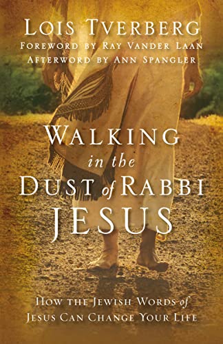 [9780310330004] Walking in the Dust of Rabbi Jesus: How the Jewish Words of Jesus Can Change Your Life