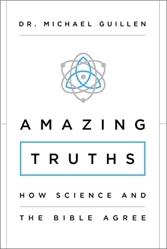 [9780310343752] Amazing Truths: How Science and the Bible Agree