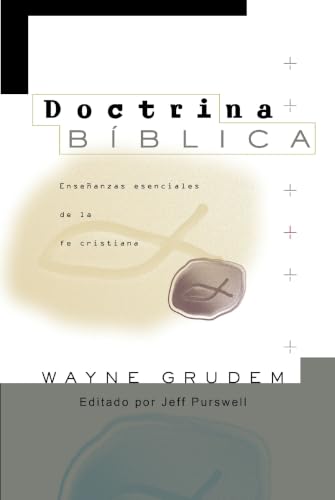 [9780829769715] Doctrina Bíblica: Enseñanzas esenciales de la fe cristiana