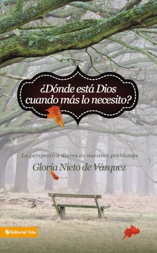 [9780829763362] ¿Dónde está Dios cuando más lo necesito?
