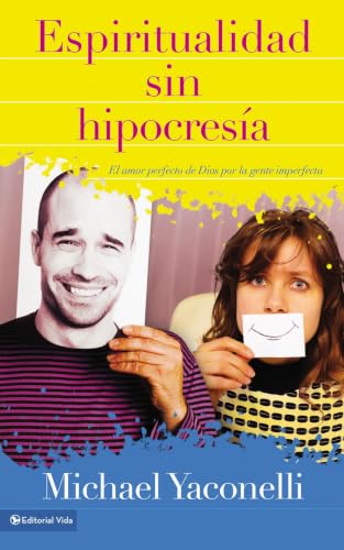 [9780829763300] Espiritualidad sin hipocresía: En búsqueda de un cristianismo auténtico