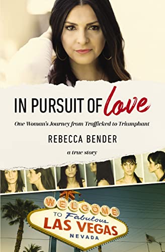 [9780310356851] In Pursuit of Love: One Woman's Journey from Trafficked to Triumphant