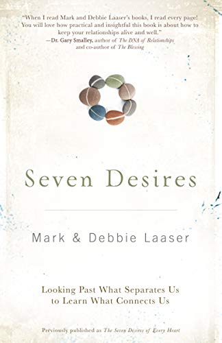 [9780310318231] Seven Desires: Looking Past What Separates Us to Learn What Connects Us