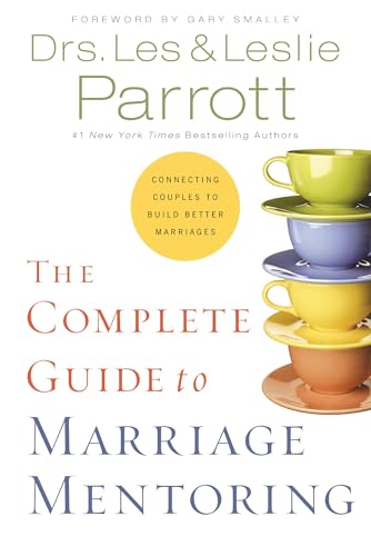 [9780310171379] The Complete Guide to Marriage Mentoring: Connecting Couples to Build Better Marriages