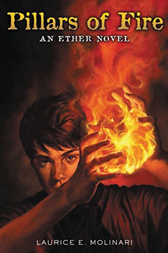 [9780310735625] The Pillars of Fire (An Ether Novel, Book 2)