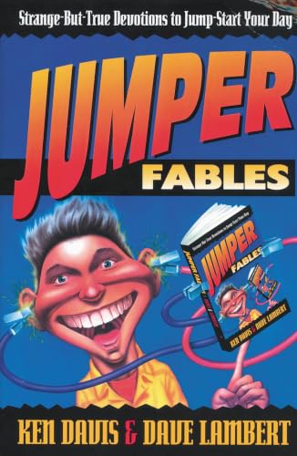 [9780310400110] Jumper Fables: Strange-but-True Devotions to Jump-Start Your Faith