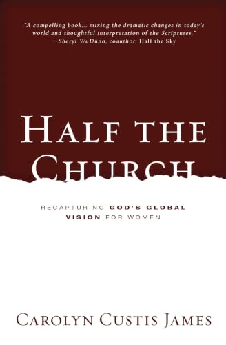 [9780310522669] Half the Church: Recapturing God's Global Vision for Women