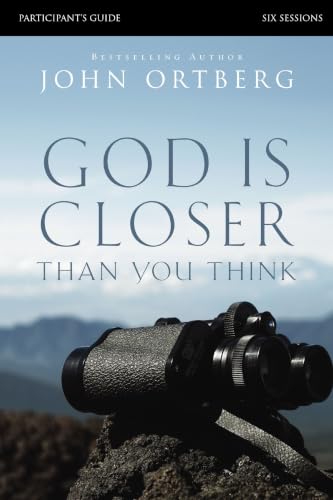 [9780310823391] God Is Closer Than You Think Bible Study Participant's Guide